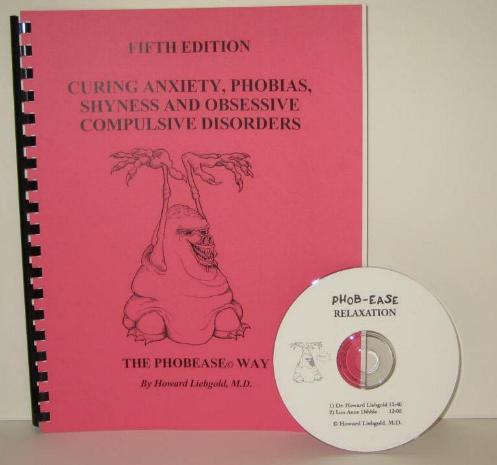 Curing Anxiety, Phobias, Shyness & OCD by Dr. Howard Liebgold - The Self-Starter Kit